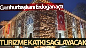 Cumhurbaşkanı Erdoğan açtı, Bursa'nın turizmine katkı sağlayacak
