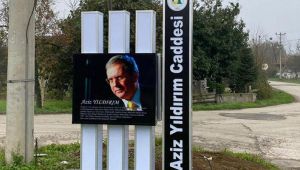 Düzce'de Aziz Yıldırım'ın isminin verildiği caddeye tabela asıldı