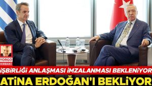 Atina Erdoğan’ı bekliyor